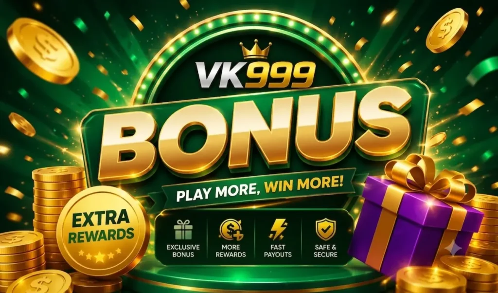 vk999 game bonus